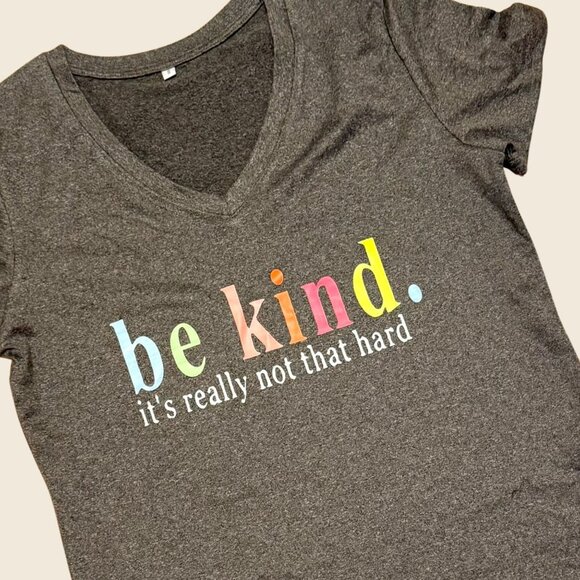 Be Kind Graphic Tee Size S Heather Gray Short Sleeve V Neck Positive Quote Top - Picture 3 of 9